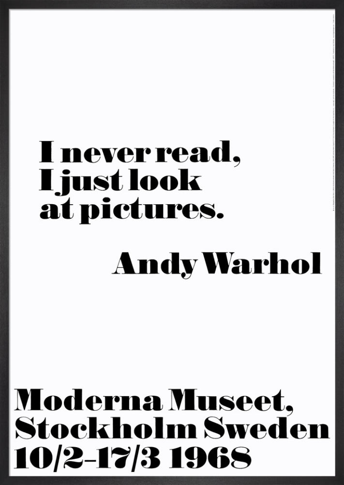 I never read by Andy Warhol. Framed art print.